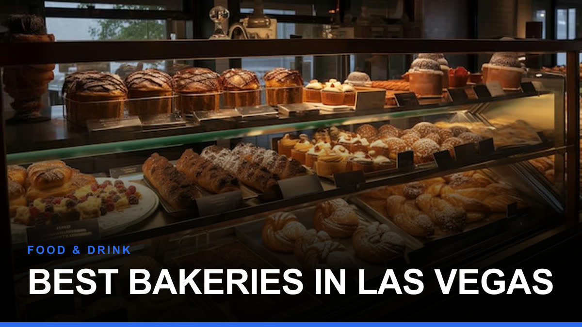 Best Bakeries in Las Vegas