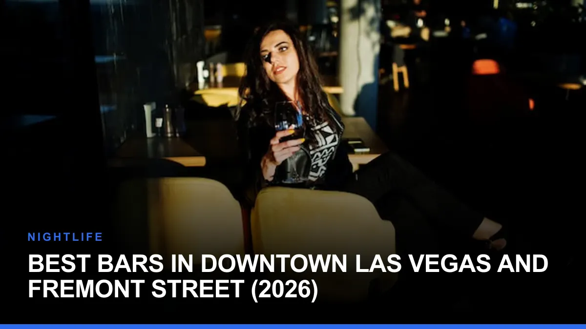 Best Bars in Downtown Las Vegas and Fremont Street (2026)