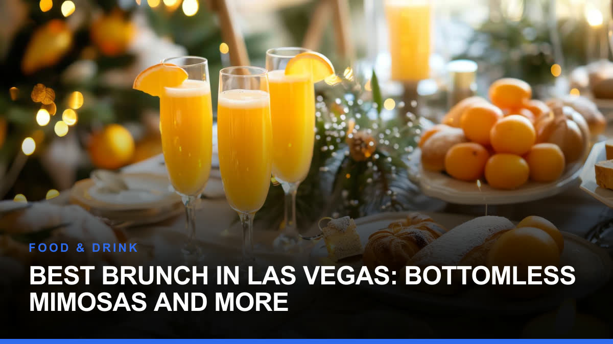 Best Brunch in Las Vegas: Bottomless Mimosas and More