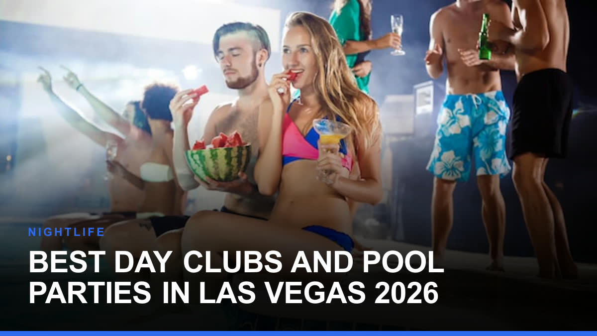 Best Day Clubs and Pool Parties in Las Vegas 2026