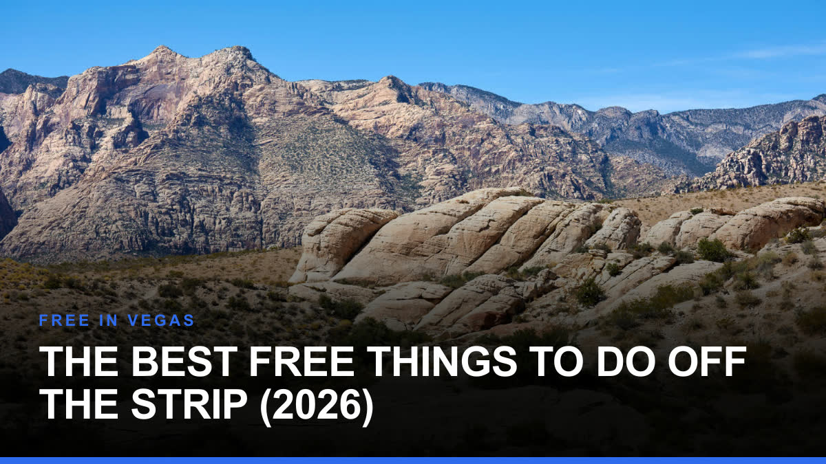 The Best Free Things to Do Off the Strip (2026)