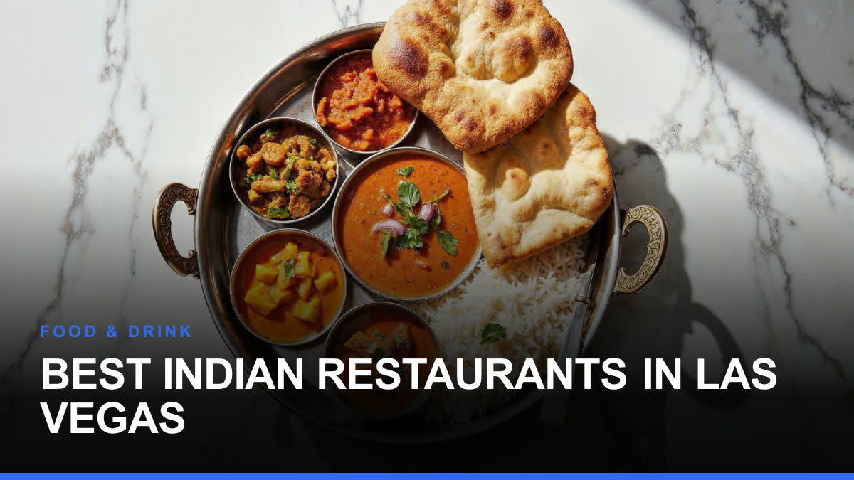 Best Indian Restaurants in Las Vegas