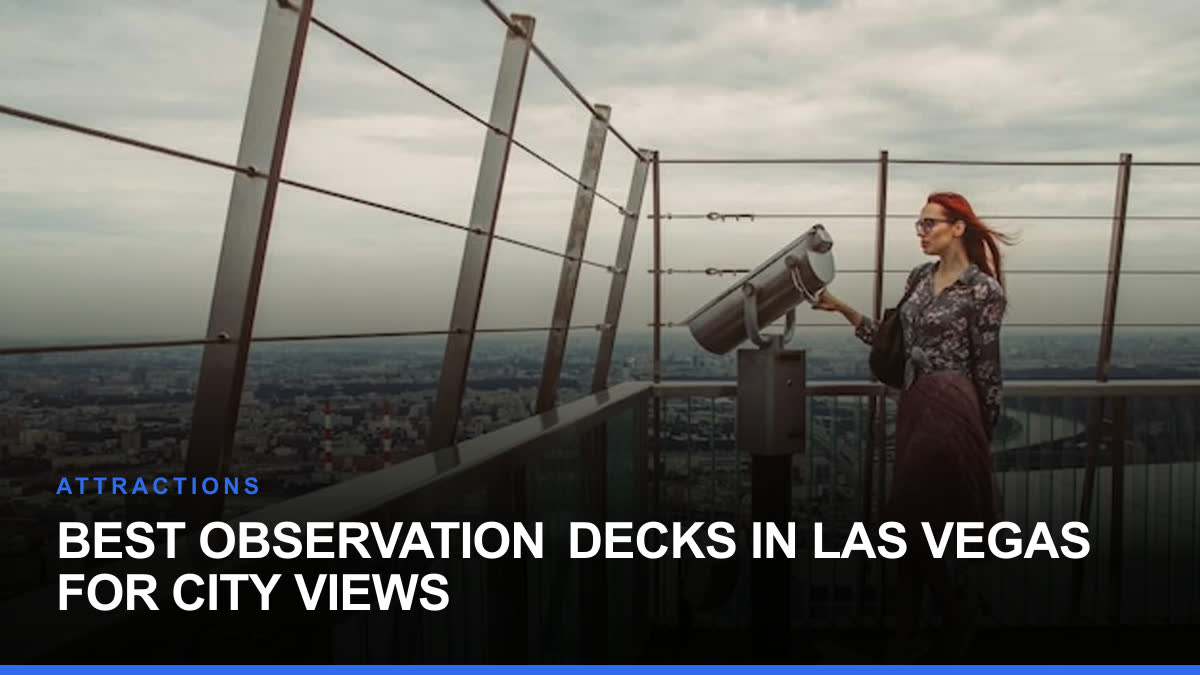 Best Observation Decks in Las Vegas for City Views