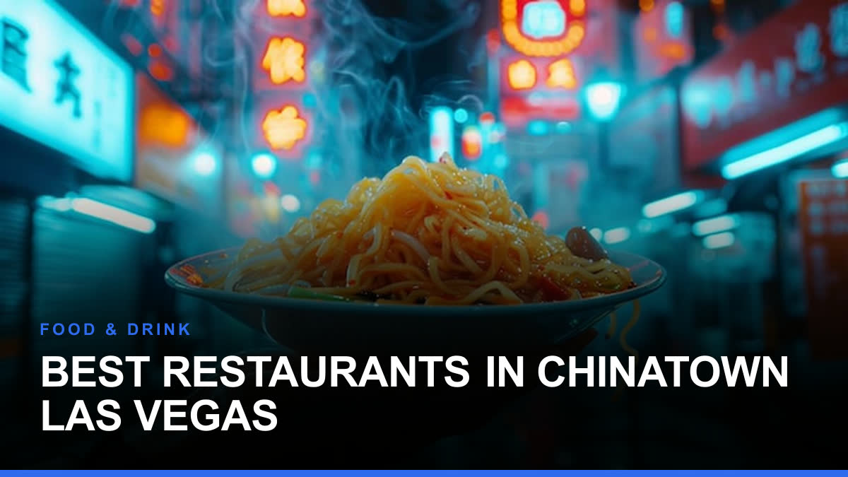 Best Restaurants in Chinatown Las Vegas