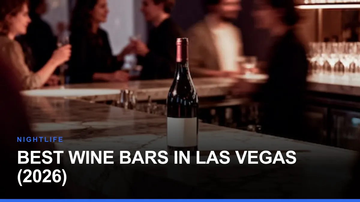 Best Wine Bars in Las Vegas (2026)