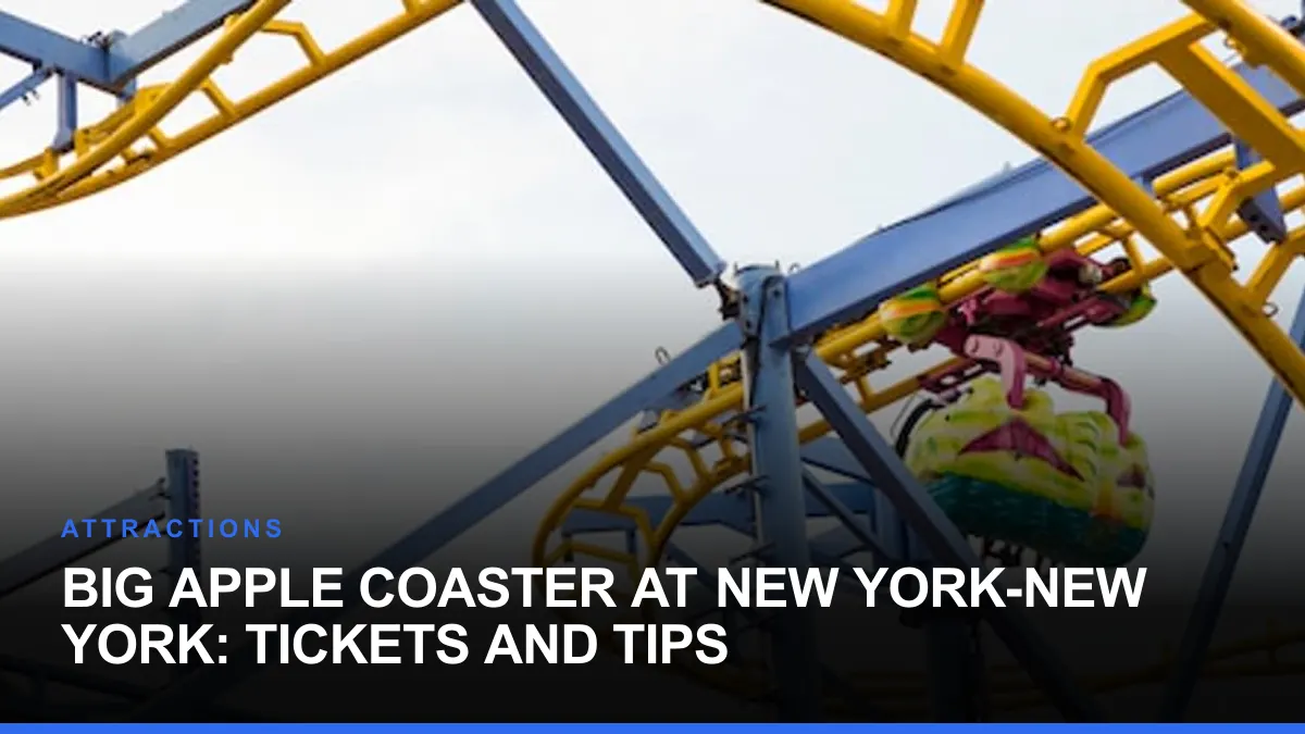 Big Apple Coaster at New York-New York: Tickets and Tips