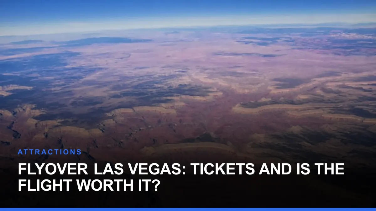 FlyOver Las Vegas: Tickets and Is the Flight Worth It?