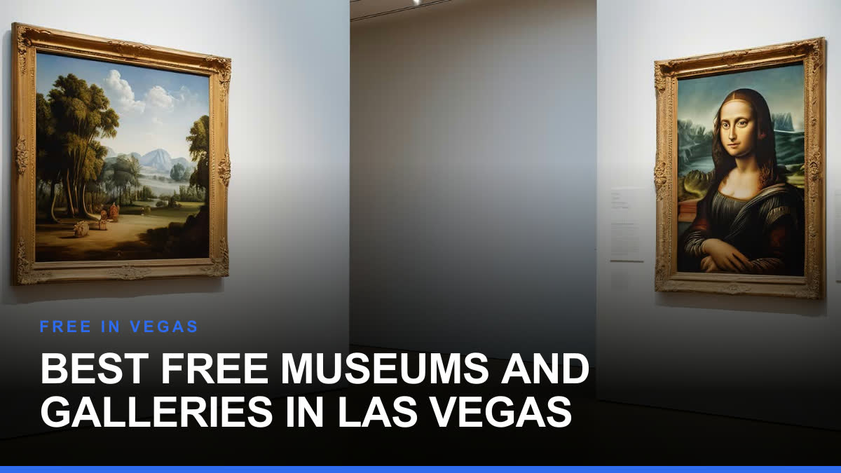 Best Free Museums and Galleries in Las Vegas