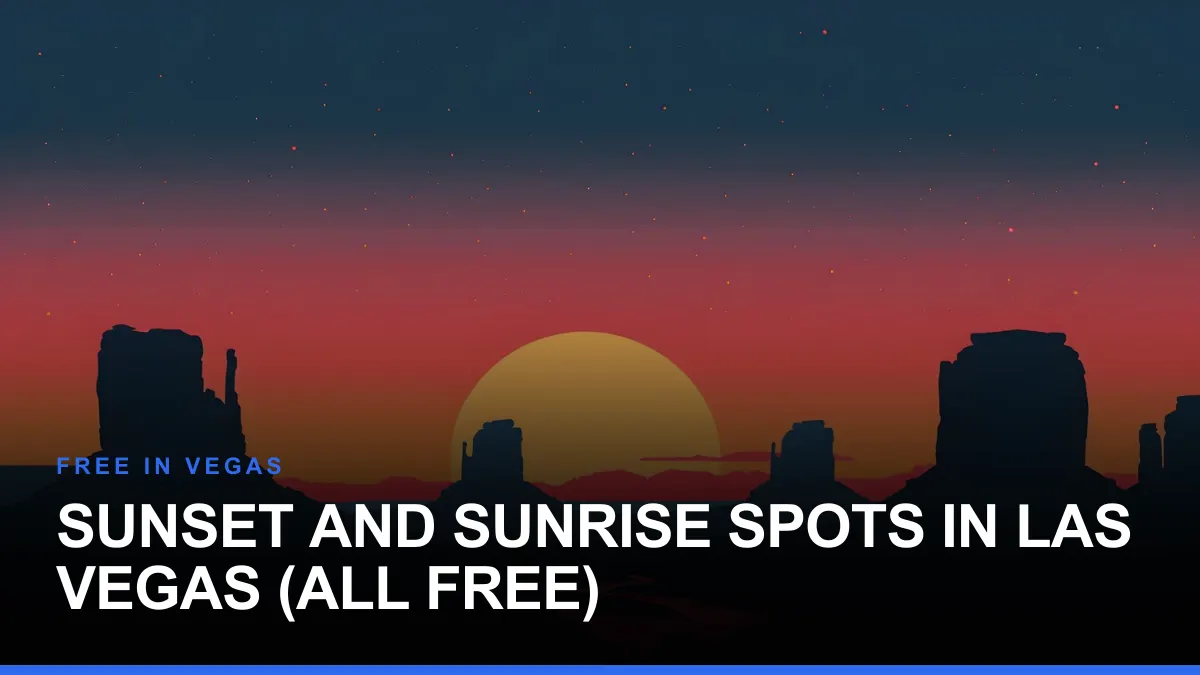 Sunset and Sunrise Spots in Las Vegas (All Free)
