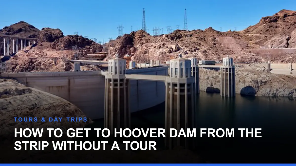 How to Get to Hoover Dam From the Strip Without a Tour