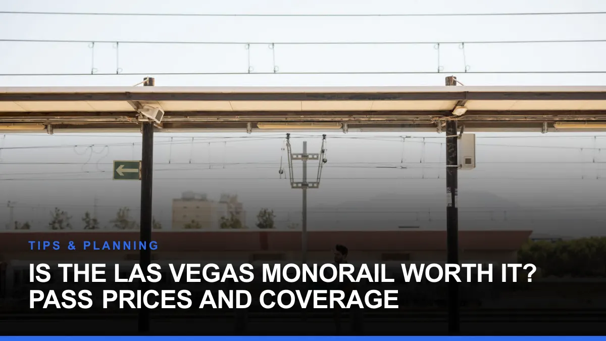 Is the Las Vegas Monorail Worth It? Pass Prices and Coverage