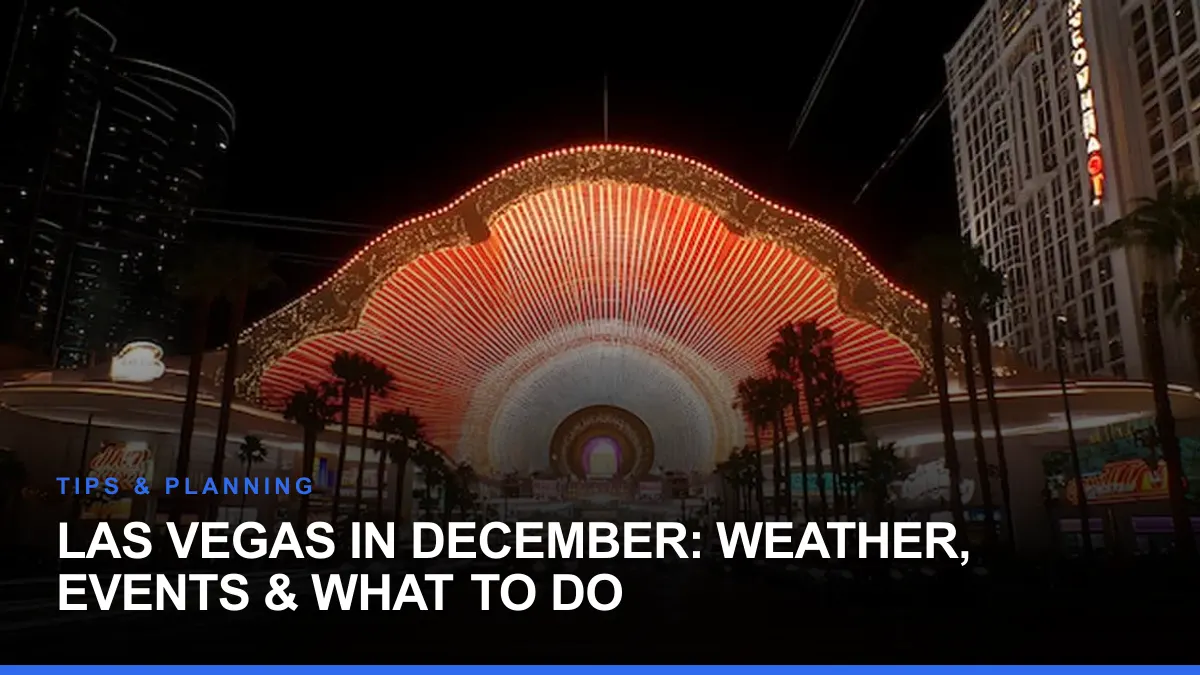 Las Vegas in December: Weather, Events & What to Do