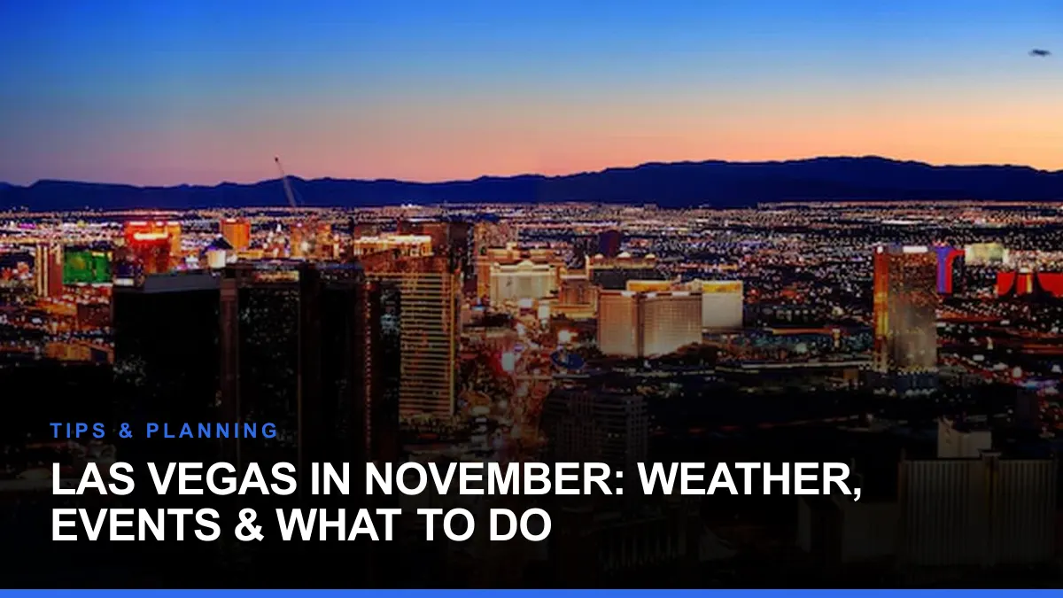 Las Vegas in November: Weather, Events & What to Do