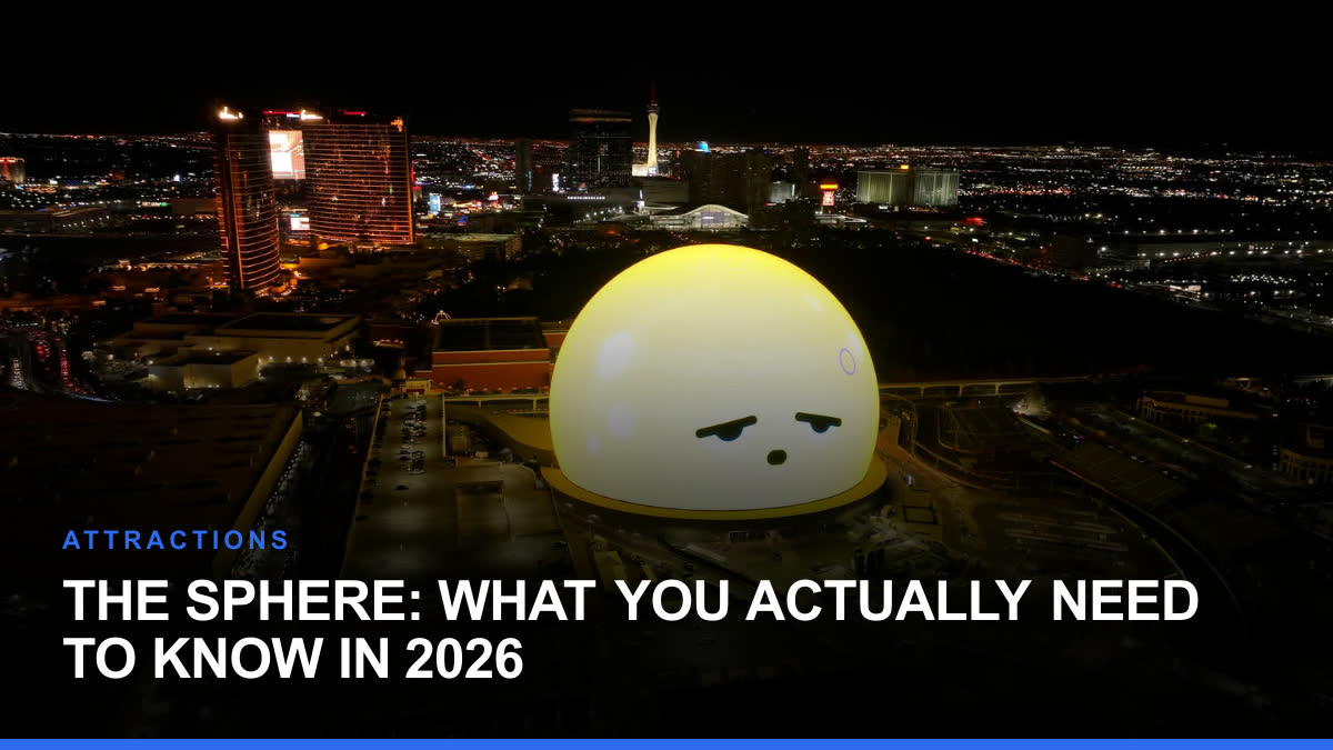 The Sphere: What You Actually Need to Know in 2026