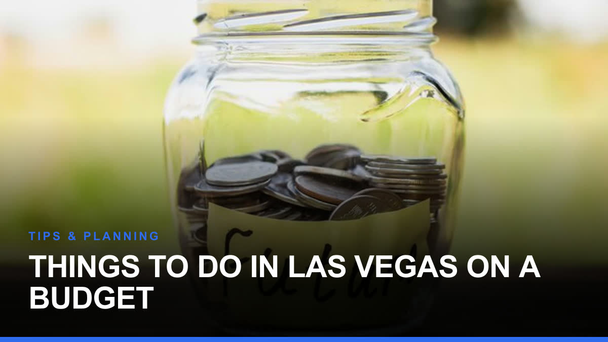 Things to Do in Las Vegas on a Budget