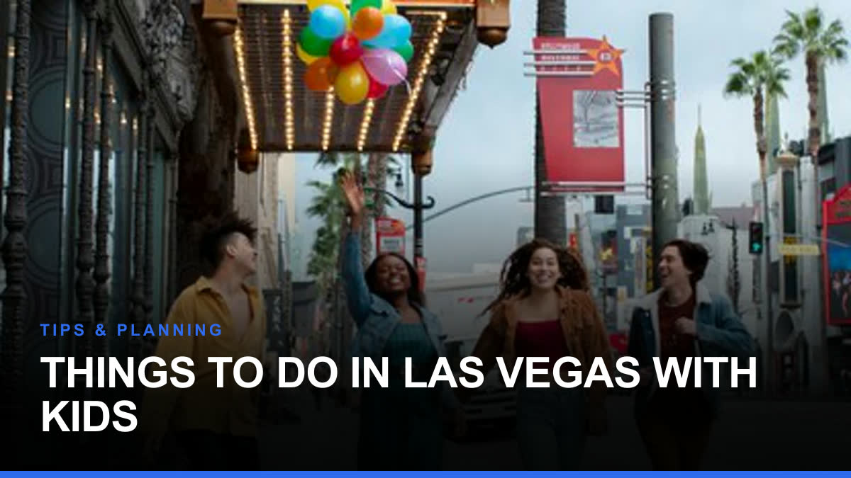 Things to Do in Las Vegas with Kids